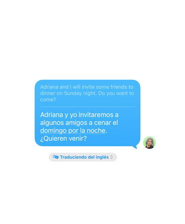 Traducción en Vivo en Mensajes, con el mensaje “Adriana y yo vamos invitaremos a algunos amigos a cenar el domingo por la noche. ?Quieren venir?” traducido automáticamente del inglés.