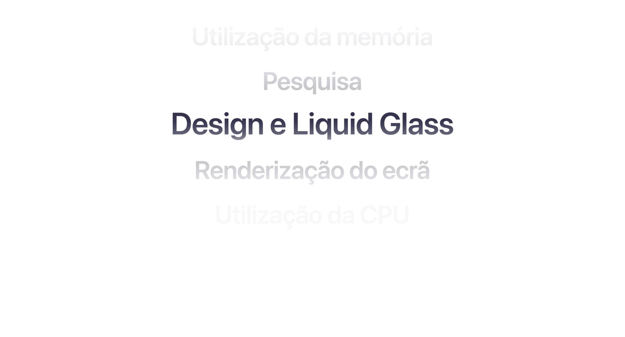 Texto a destacar várias melhorias no SO, incluindo a utiliza??o da memória, pesquisa, design e Liquid Glass, renderiza??o do ecr? e utiliza??o da CPU